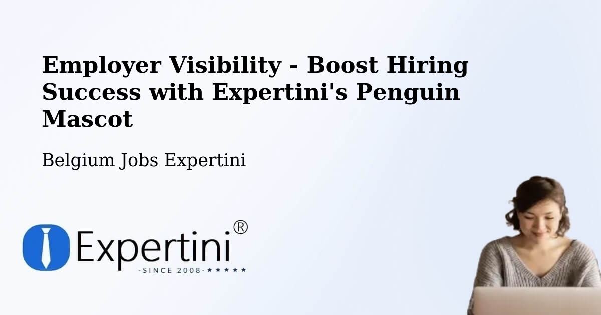 CV and Resume Visibility Optimization – Florennes - Belgium Jobs Expertini